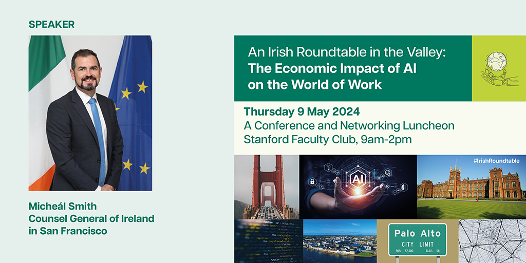 We are delighted to announce that Micheál Smith, Counsel General of Ireland in San Francisco will join us to officially open the Irish Roundtable in the Valley! 📍Thursday 9th May Full programme online 👉 rb.gy/9te1oe