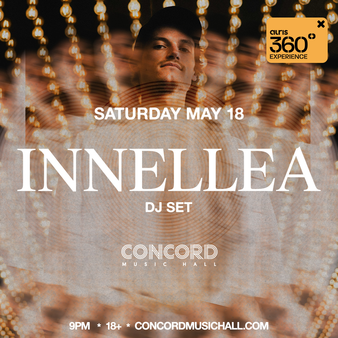 🤍ON SALE NOW🤍 Auris 360 Presents: Innellea at Concord Music Hall Saturday May 18th, 2024 :: 9pm doors :: 18+ :: GET TICKETS :: 🎟 hive.co/l/innellea