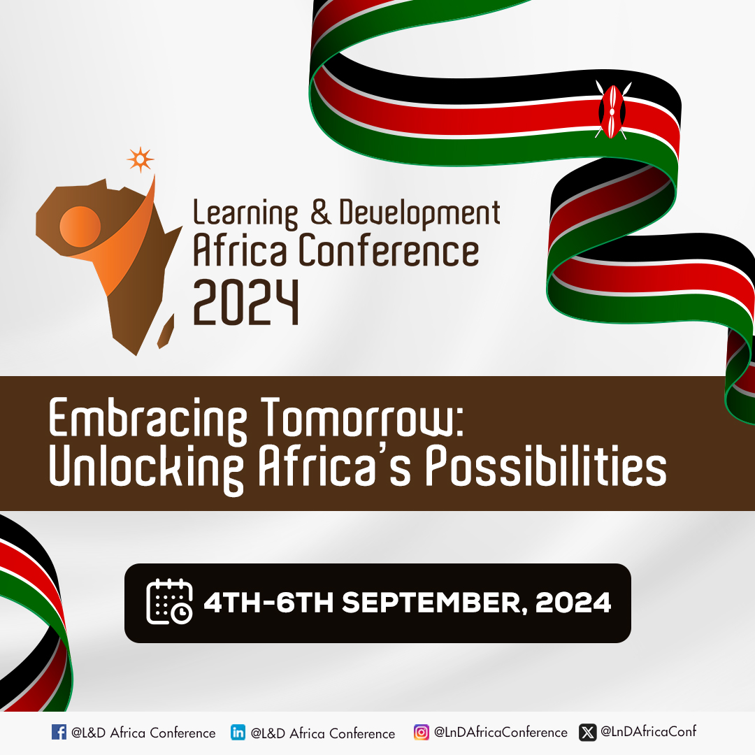 🌍Embracing Tomorrow, Unlocking Africa's Possibilities!  

Join us at the L&amp;D Africa Conference in Kenya, September 4th- 6th 2024! 

Embrace the future of learning with us as we unveil Africa's limitless possibilities. 

Stay tuned for exhilarating updates!