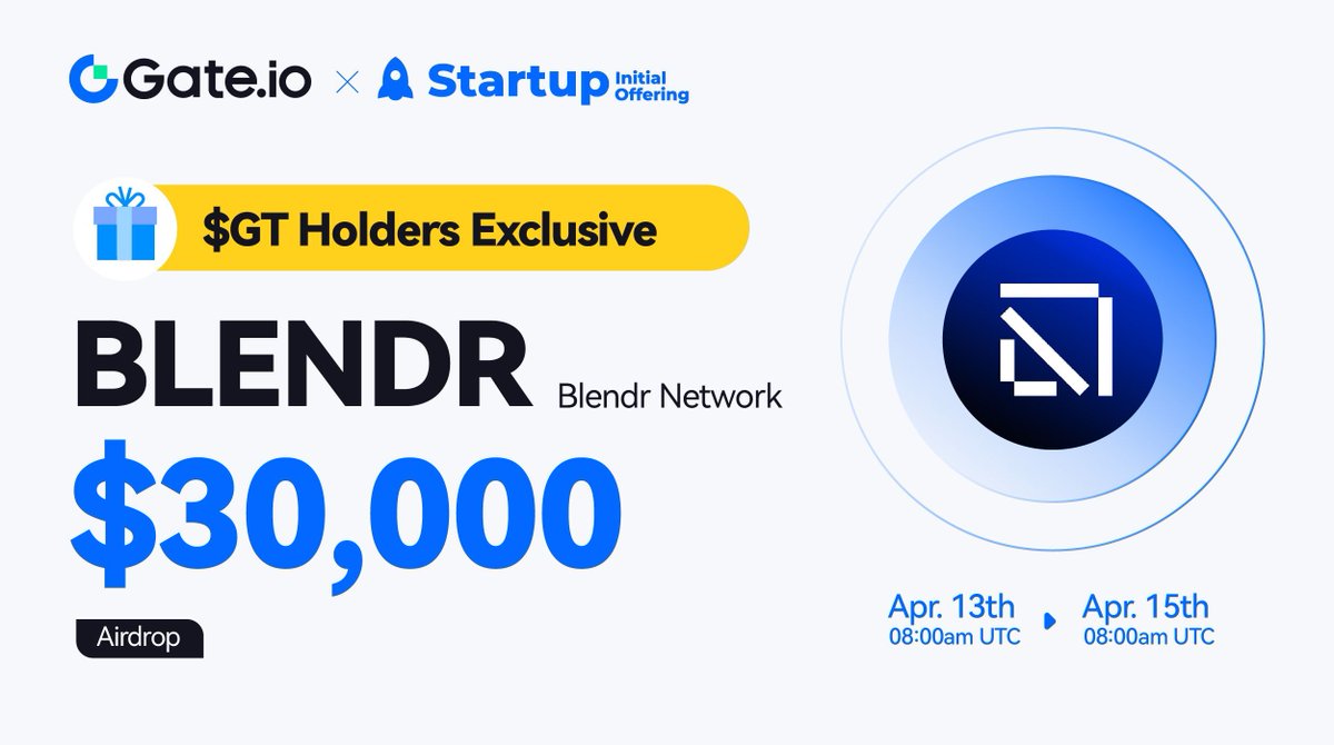 Gate.io Startup Free Offering: 13,636 $BLENDR  #Airdrops <a href="/BlendrNetwork/">Blendr Network</a> 

🪂 $GT Holder Exclusive
⏰Duration: 8:00AM, Apr 13 - Apr 15 (UTC)
⏰Trading: 12:00PM, Apr 15 (UTC)

Claim: gate.io/startup/1403 
More: gate.io/article/35900 

#GateioStartup