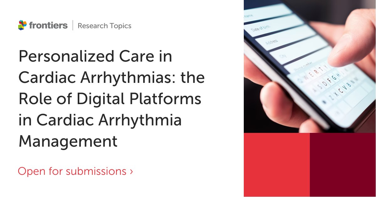#CallForPapers “Personalized Care in Cardiac Arrhythmias: the Role of Digital Platforms in Cardiac Arrhythmia Management” 📅31 May 2024 (deadline extensions available) Submit your paper here👉frontiersin.org/research-topic…