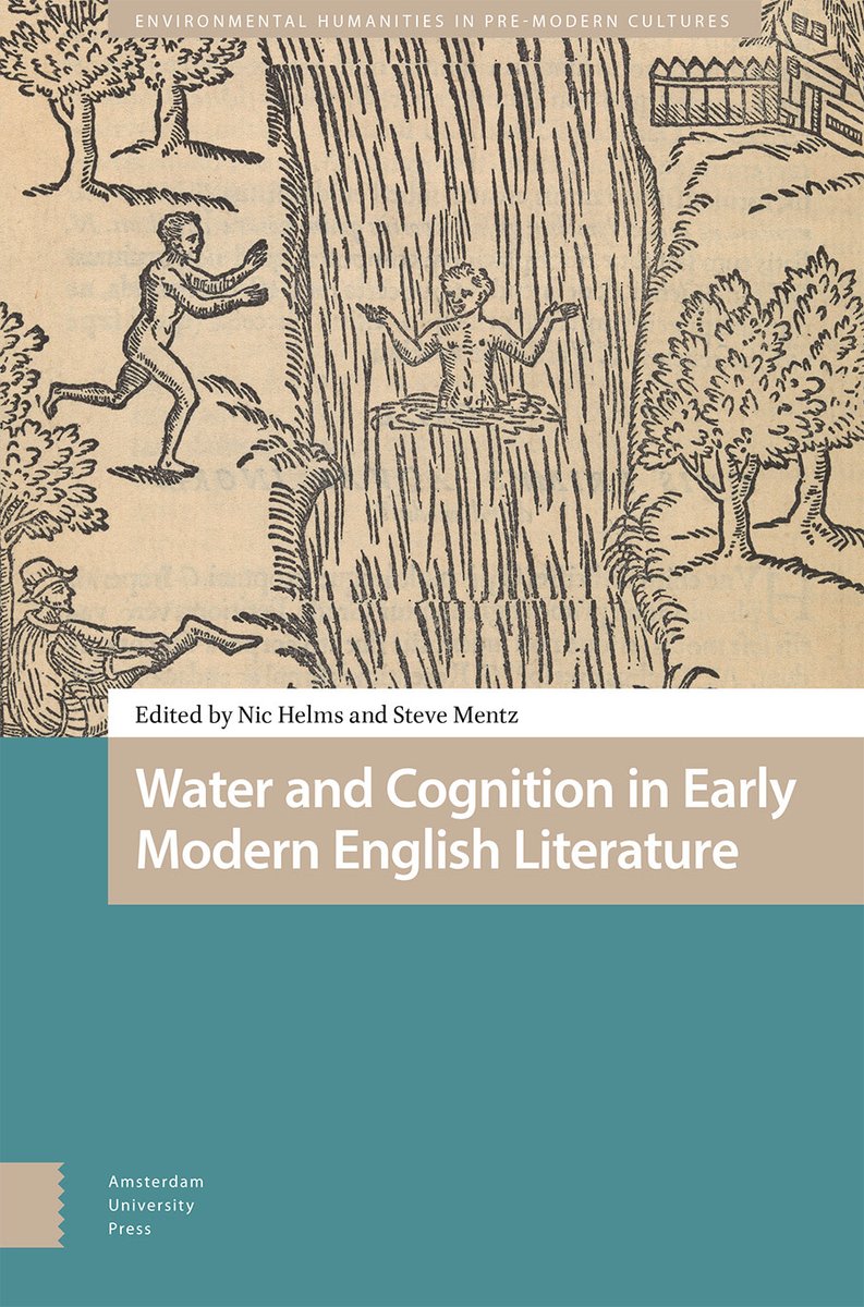 @SAAupdates So dismayed not to be at #Shax2024 to display this new volume & to congratulate the eds & contributors in person - Water and Cognition in Early Modern English Literature ed. Nic Helms & @stevermentz aup.nl/en/book/978946…