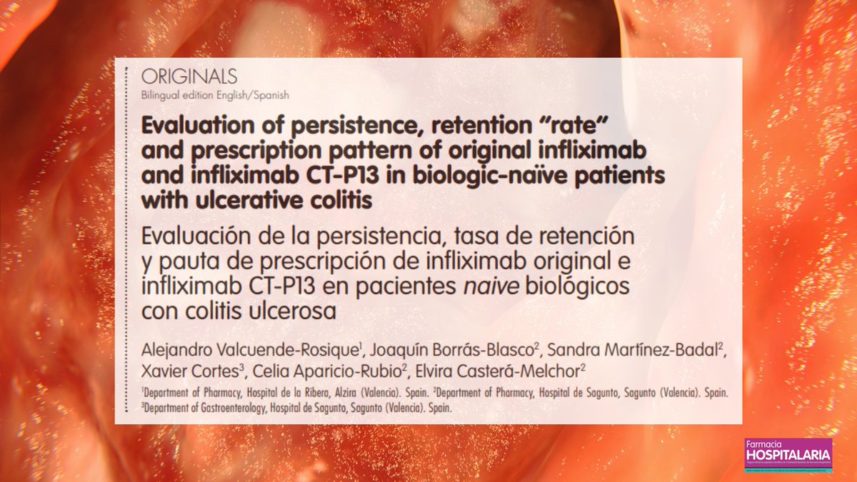 Evaluación de la persistencia, tasa de retención y pauta de prescripción de infliximab original e infliximab CT-P13 en pacientes naive biológicos con colitis ulcerosa @alexvalcuende @gteii_sefh #RevistaFarmaciaHospitalaria #HospitalPharmacy revistafarmaciahospitalaria.es/es-pdf-X113063…