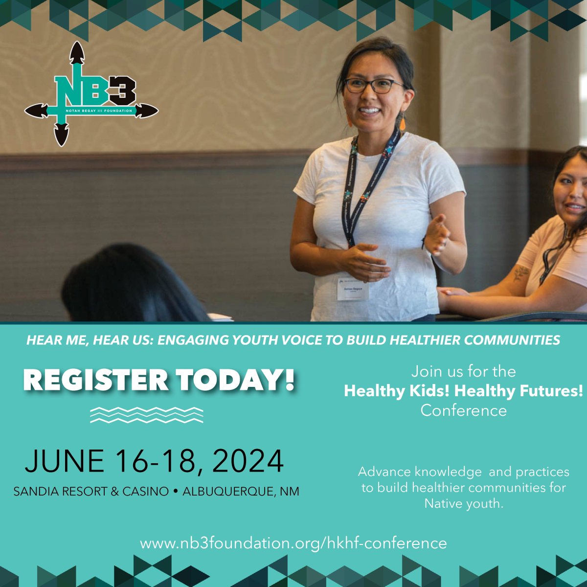 Join us for the #NB3F 2024 Healthy Kids! Healthy Futures! Conference June 16-18 at Sandia Resort & Casino, Albuquerque, NM. This year’s conference theme is, “Hear Me, Hear Us: Engaging Youth Voice to Build Healthier Communities”. Register ➡️ nb3foundation.org/hkhf-conferenc… #NB3F