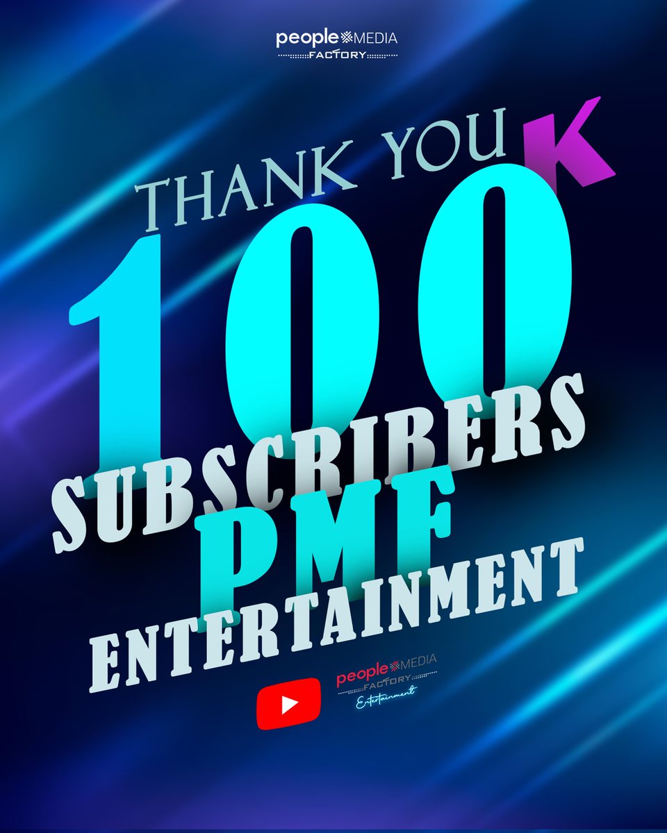 Thank You 100K Subscribers🎉🎊 Keep Supporting Us...🙌🏻 @peoplemediafcy #PMFEntertainment