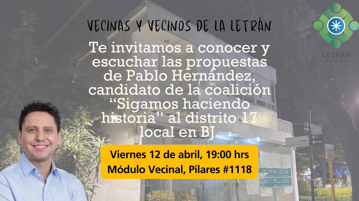 Vecinas y vecinos de @la_letran los invitamos a escuchar el día de hoy en punto de las 19:00 hrs las propuestas de @Pablo_Hdez que aceptó la invitación para visitarnos. No falten! La participación ciudadana en este tipo de ejercicios es bien importante. @SinergiaBJ