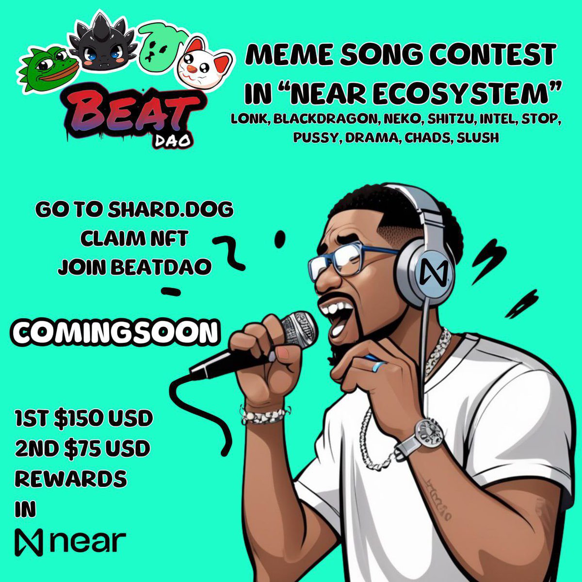 Stand a chance to win $225 in $NEAR by entering the upcoming MEME SONG CONTEST. 

For more info
Join the beatdao telegram below⬇️
t.me/thebeatdao

#BeatdaoMemeSongContest

$INTEL $NEKO $LONK #BLACKDRAGON $SHITZU