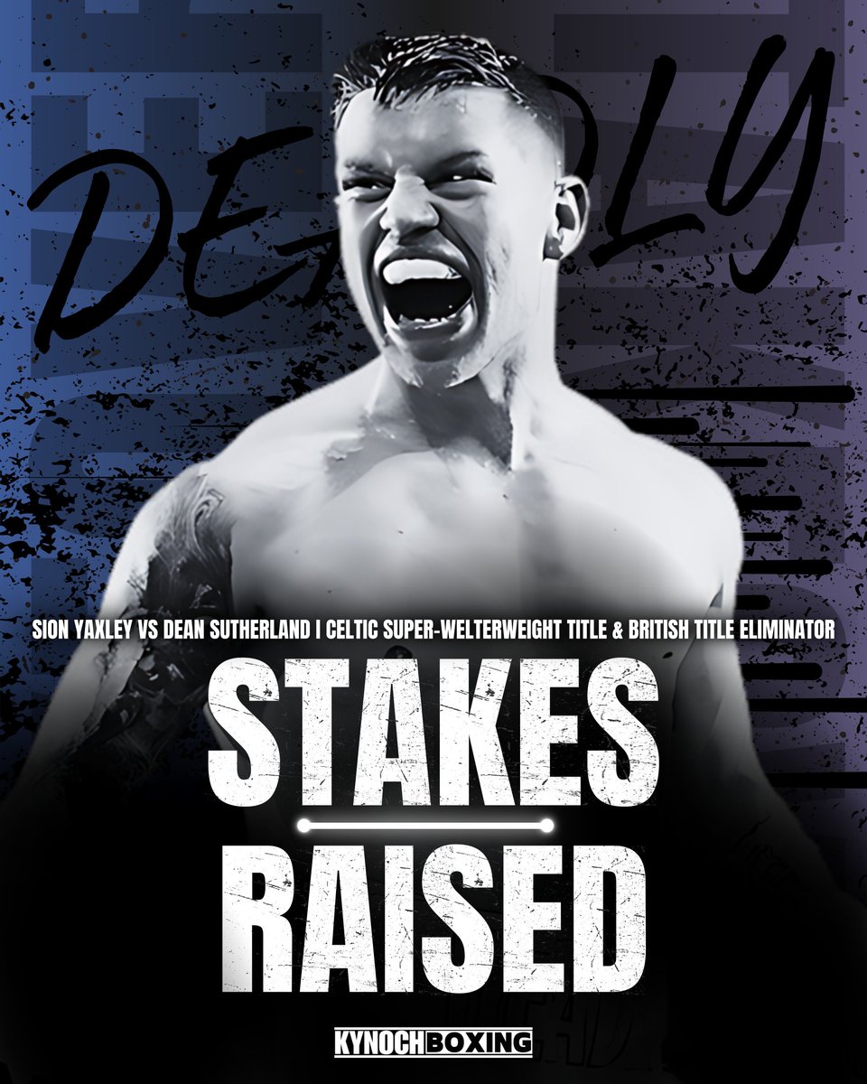 Stakes Raised 📈 It's The Takeover 2.0 for 'Deadly' Dean Sutherland on the 11th of May.🥊 He challenges Sion Yaxley for the Celtic Super-Welterweight Title and the contest is now an eliminator for the British title. 🇬🇧 Dean ready to start making moves in the division.🔥