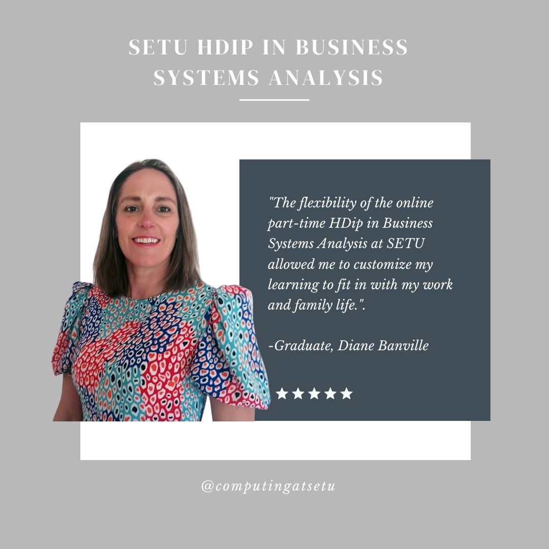 Diane Banville, a proud graduate of the SETU HDip in Business Systems Analysis in Waterford, shares her journey and insights from the course. 🎓 Explore her full story here: setu.ie/news/flexible-… #SETU #careers #computing