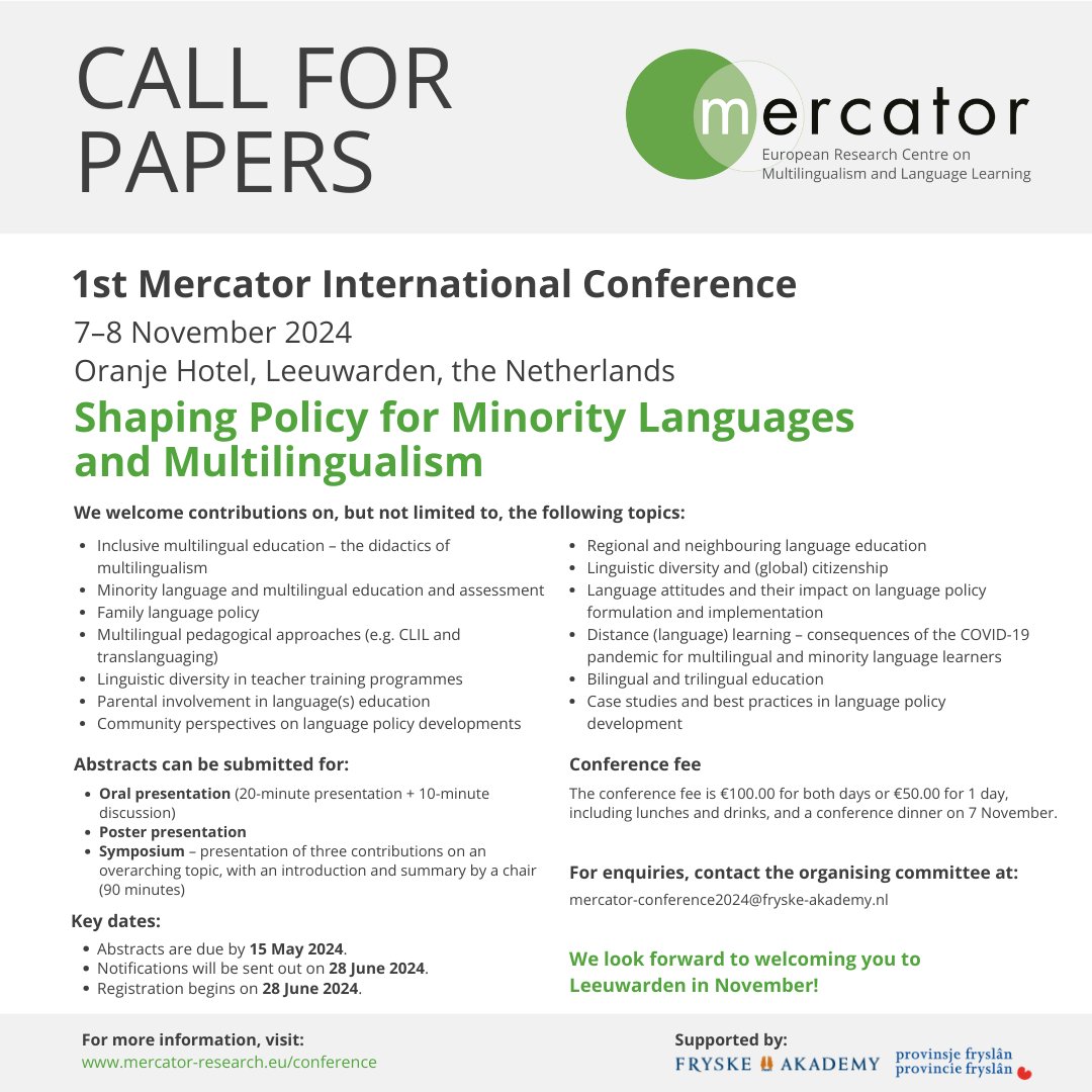 📢 CfP now open (deadline: 15 May 2024)! Join us in Leeuwarden (NL) for the 1st Mercator International #Conference on 7-8 November 2024. Theme: Shaping #Policy for #MinorityLanguages and #Multilingualism. 🌐 Abstract submission: forms.office.com/e/9eVTk98Fay.