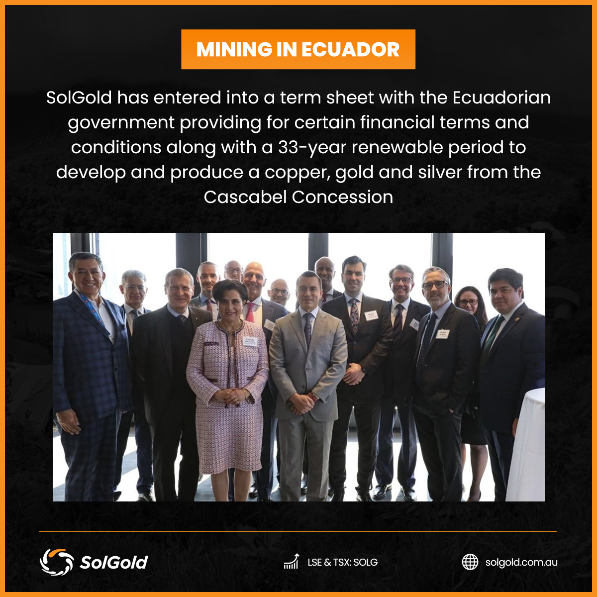 Mining in Ecuador

SolGold has entered into a term sheet with the Ecuadorian government providing for certain financial terms and conditions along with a 33-year renewable period to develop and produce a copper, gold and silver from the Cascabel Concession

LSE: SOLG
TSX: SOLG