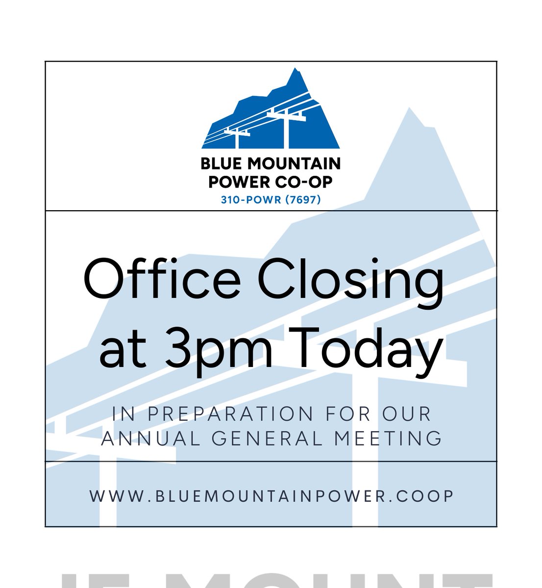 Blue Mountain Power Co-op’s office will be closed at 3:00 pm on Friday, April 12, 2024 in preparation for our Annual General Meeting. 

#BlueMountainPowerCoop #BMPower #BlueMountainPower #BMPowerCoop #BMPC #RockyMountainHouse #ClearwaterCounty