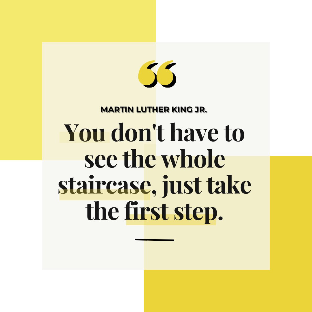 'You don't have to see the whole staircase, just take the first step.'  -Martin Luther King Jr.

#quotesoftheday #quotesforyou #quotes