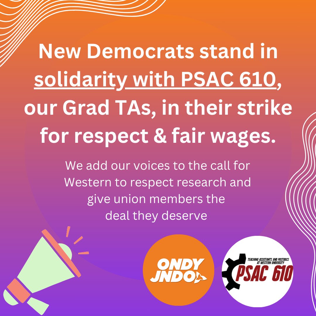Young New Democrats @theONDY stand in full solidarity with @PSAC610 as they fight to secure a fair deal with the employer, Western University. Club members have been encouraged to join the picket lines whenever possible. #StrikeAtWestern