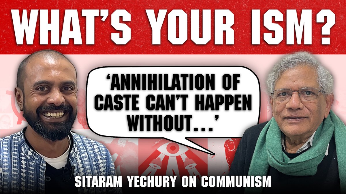 🚨 NEW EPISODE OUT!! In this episode of 'What's your ism?', catch @SitaramYechury in conversation with @mondalsudipto on the communist movement in India and the world, China, and caste. Watch: youtu.be/Hsvpksr90pM?si…