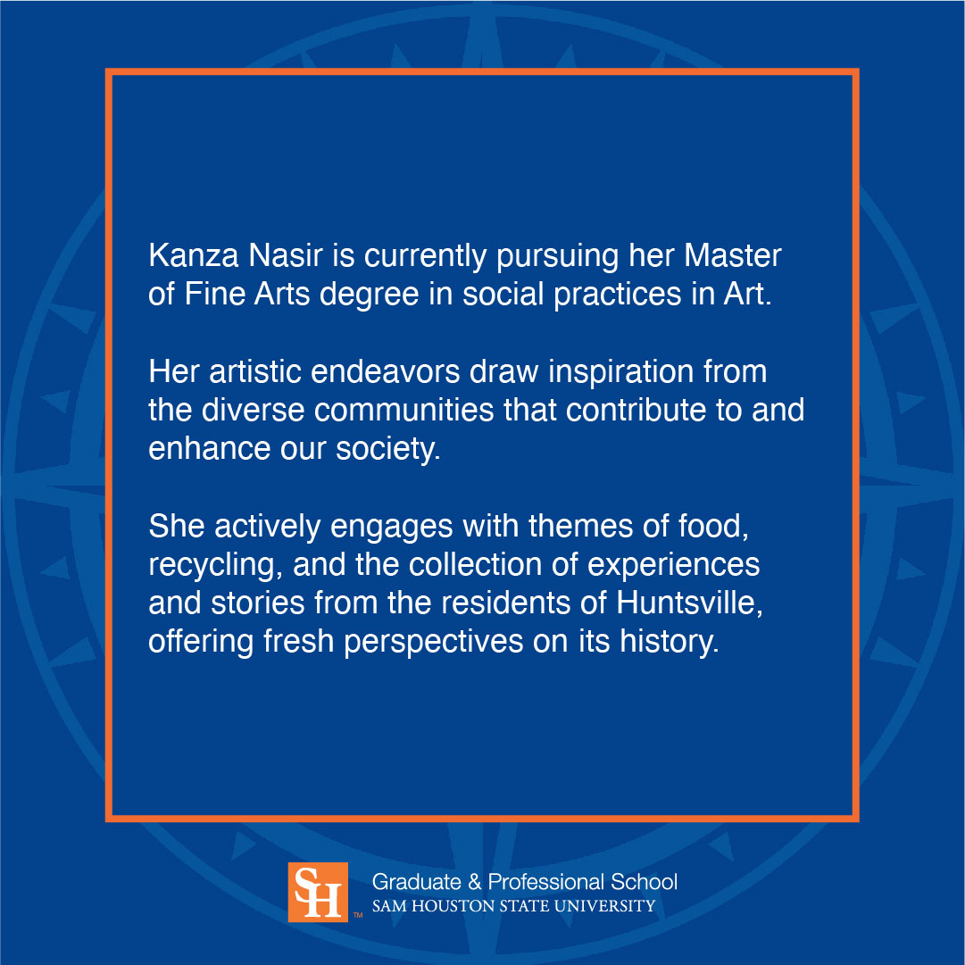 🌟 Grad Student Spotlight! 🎓 Meet Kanza Nasir, a current Master of Fine Arts student in Social Practices in Art at @shsucam. Swipe to learn more about her.
#SHSUGradSchool #GradStudentSpotlight