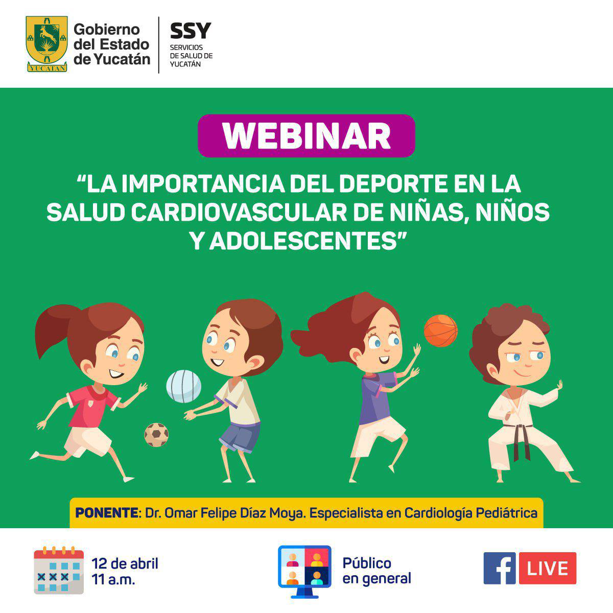 salud_yucatan's tweet image. Invitamos a público en general al #Webinar “La Importancia del Deporte en la Salud Cardiovascular de Niñas, Niños y Adolescentes", este 12 de abril a las 11 a.m., a través de #Facebook Live.