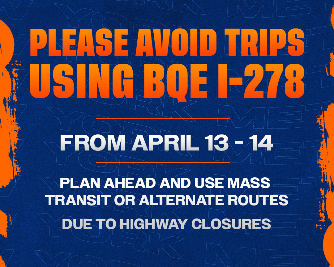 Due to highway closures, avoid the BQE I-278 this weekend. Use alternate routes or take mass transit when traveling to @CitiField.