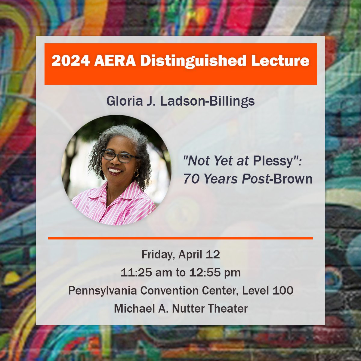 Gloria Ladson-Billings will deliver the 2024 AERA Distinguished Lecture, 'Not Yet at 'Plessy': 70 Years Post-Brown' at 11:25 am in the Michael A. Nutter Theater in the Convention Center! #AERA24