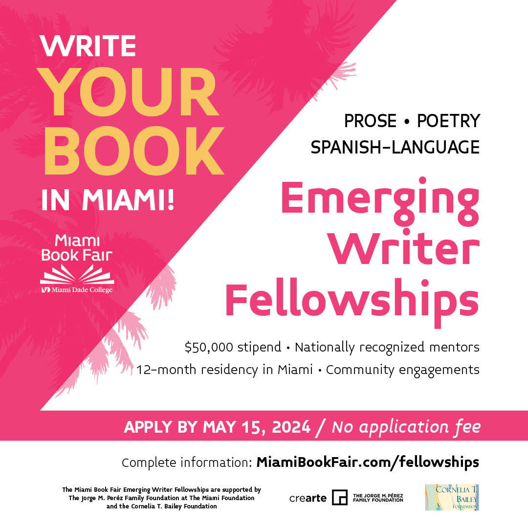 Exciting news! Miami Book Fair's Emerging Writer Fellowships deadline extended to May 15th! Don't miss the chance for critical mentorship, $50K stipend, and a supportive literary community to nurture your talent. Apply now! miamibookfair.com/fellowships/