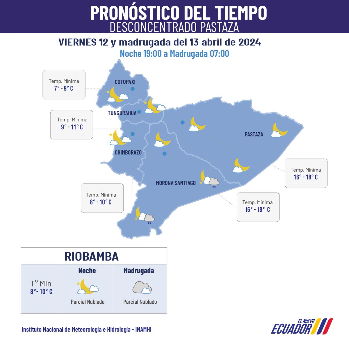 INAMHI// #Pronóstico para la Sierra Centro Amazonía Centro Sur del país #Chimborazo, #Tungurahua, #Cotopaxi, #Pastaza, #MoronoSantiago para hoy VIERNES 12 de abril de 2024 @ECU911 @MuniRiobamba @GoberChimborazo @gadambato @GoberPastaza @GADPCotopaxi @PrefecturaMS @MunicipioMoronA