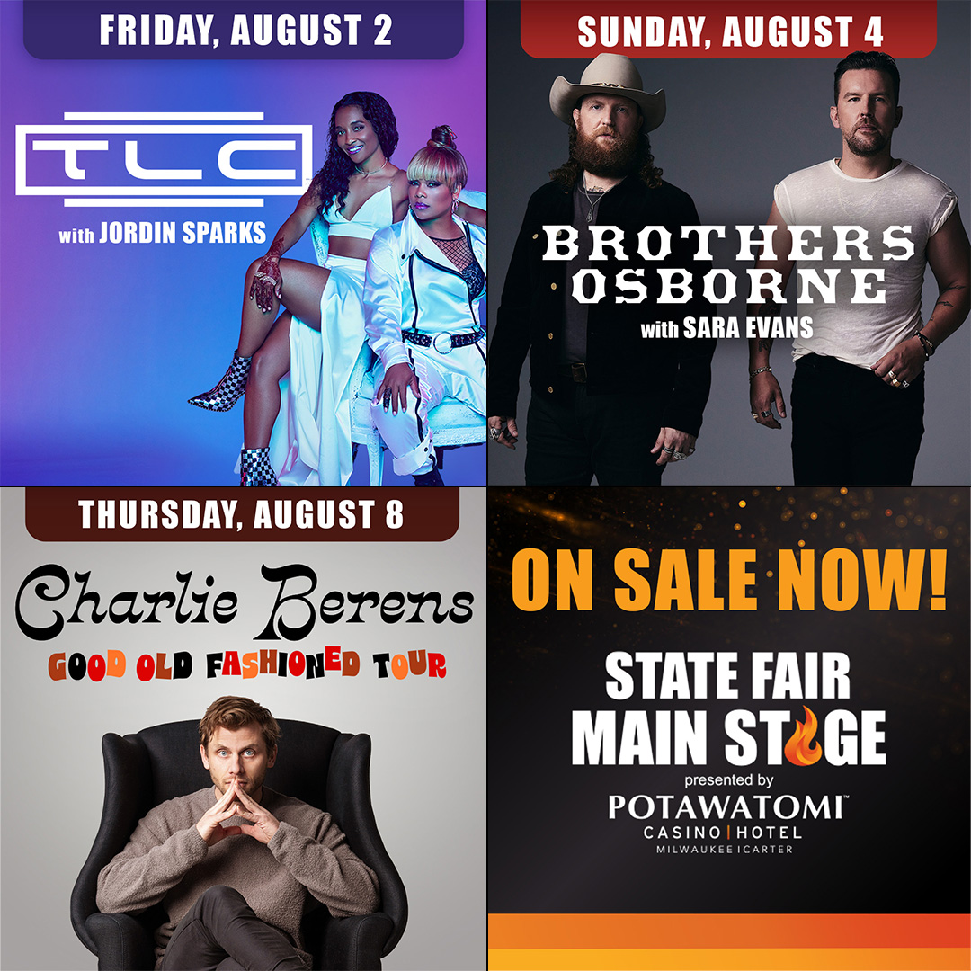 ON SALE NOW: Don't miss out! The final three State Fair Main Stage shows, presented by @paysbig just went on sale! ⭐ @OfficialTLC with @JordinSparks ⭐ @BrothersOsborne with @SaraEvansMusic ⭐ @CharlieBerens Get your tickets: bit.ly/WISF24_Grid_X