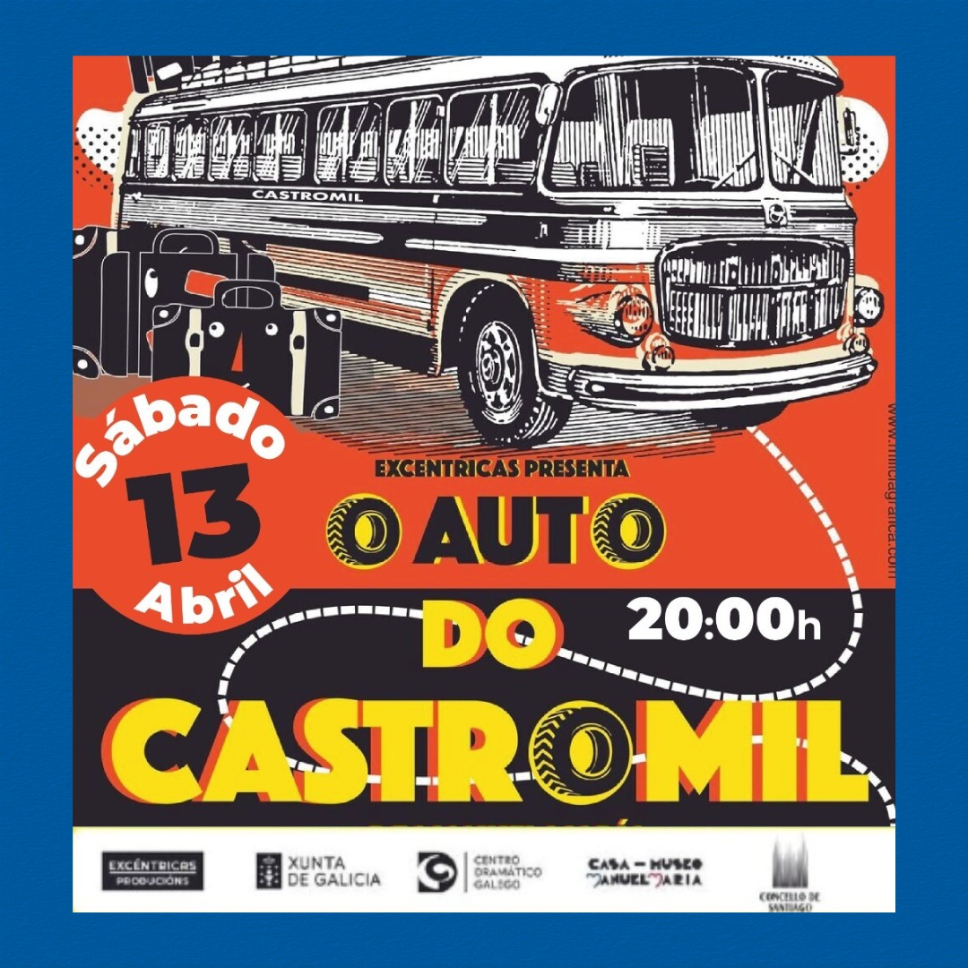 🚌 O Auto do Castromil chega a Ponteareas mañá para contar a historia de Galicia a partir das 20:00 horas no Auditorio Municipal.  🎟️ Pódense adquirir as entradas no propio auditorio desde as 18:00 horas