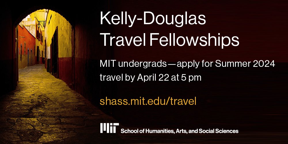 Travel outside #MIT to pursue an independent project or collaborate in a humanitarian project can have a lasting effect. MIT sophs, juniors, and seniors can apply for Kelly-Douglas Travel Fellowships until 4/22. bit.ly/3MF7iGl @MITstudents #highered #HASS #SHASS