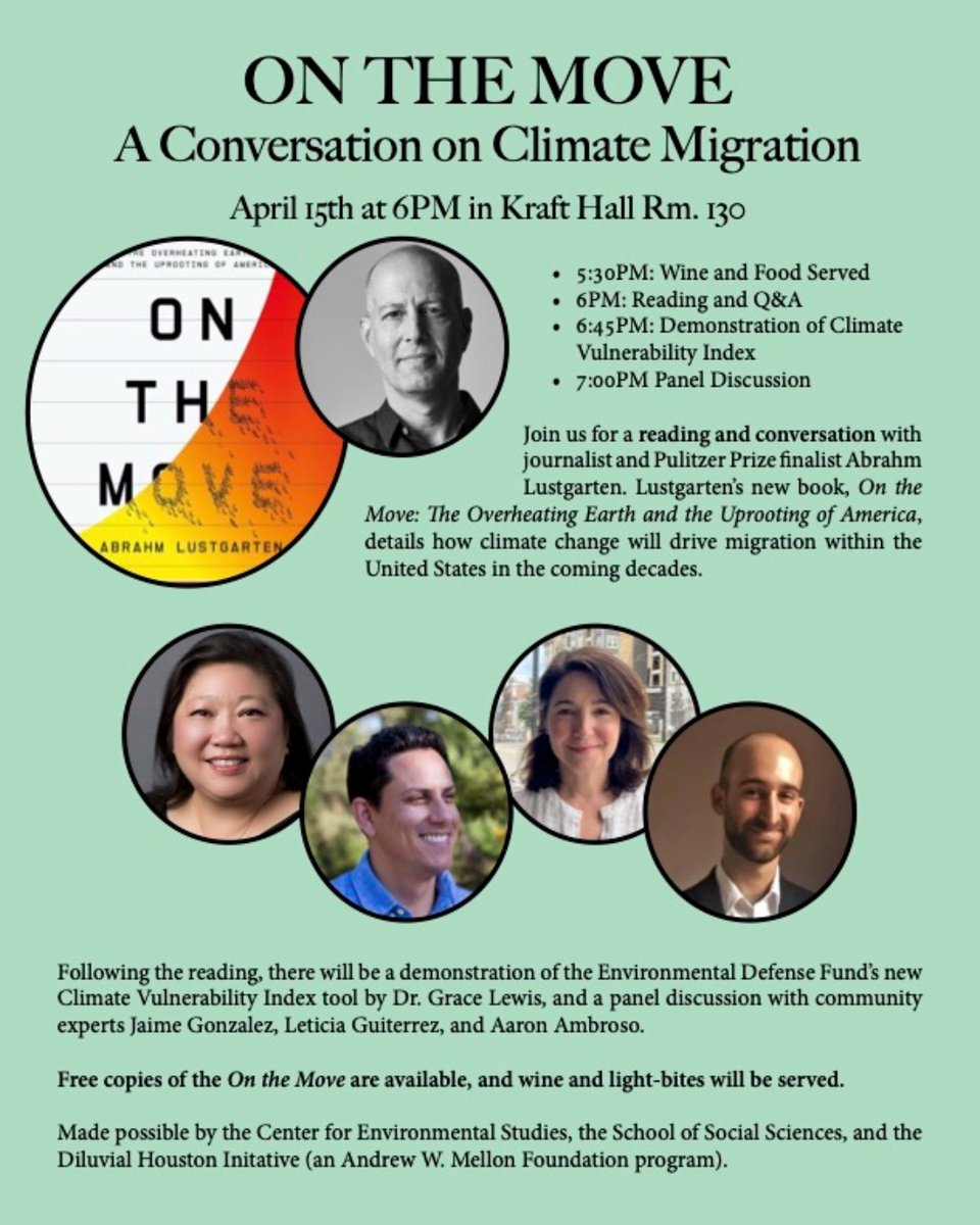 👥 On the Move: A Conversation on Climate Migration 🗺️ 📍 April 15th at 6 PM in Kraft Hall Rm. 130 @ Rice University **Free copies of the On the Move are available, and wine and light-bites will be served.**