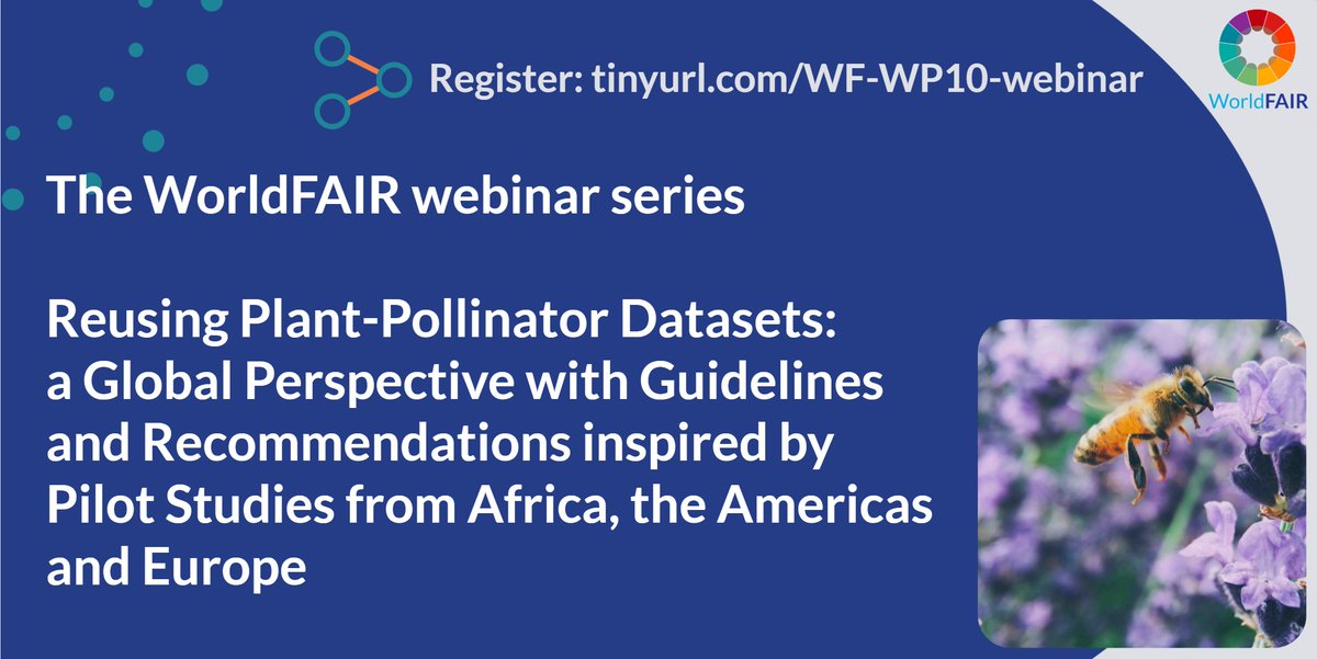 Next on the #WorldFAIR webinar series: on April 18 @ 2:00 pm UTC the #AgriculturalBiodiversity team will discuss reports from the case study on Plant-Pollinator Interactions Data - register here: tinyurl.com/WF-WP10-webinar #codata #openscience #FAIRdata