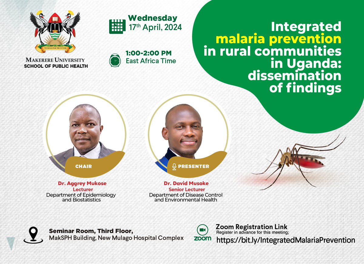 Join Dr. @DavidMusoke14 in a blended seminar to disseminate findings of a study titled; 'Integrated malaria prevention in rural communities in Uganda.' ⏱1:00-2:00 PM EAT 📍Seminar Room, MakSPH 🗓️17th April, 2024 Register for virtual attendance; bit.ly/IntegratedMala…