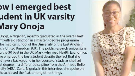 Nigerian student, Mary Onoja emerged as the Overall Best Student at the University of the East Anglia in the UK. She bagged a Master's Degree in Health Economics. The public research university is among the 30 best in the UK.