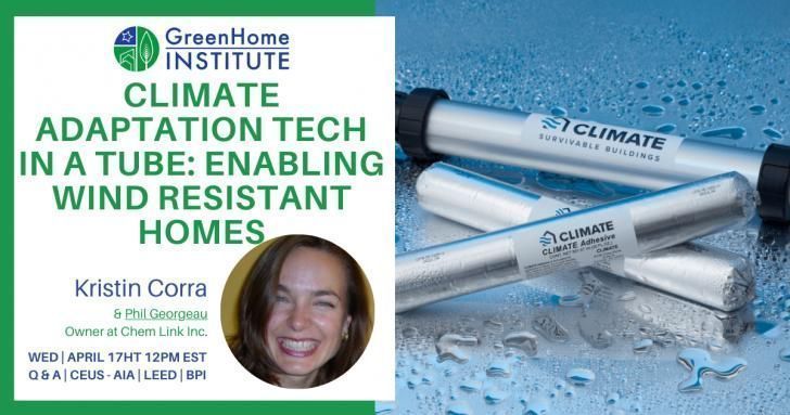 Free Webinar: Climate Adaptation Tech in a Tube: Enabling Wind/Seismic Resistant Homes, April 17, 12-1pm ET: buff.ly/43ycCDZ @GreenHomeInst #climatechange #resilience #sealants #architecture #resiliency #adaptation #adhesives #engineering #building #construction #free