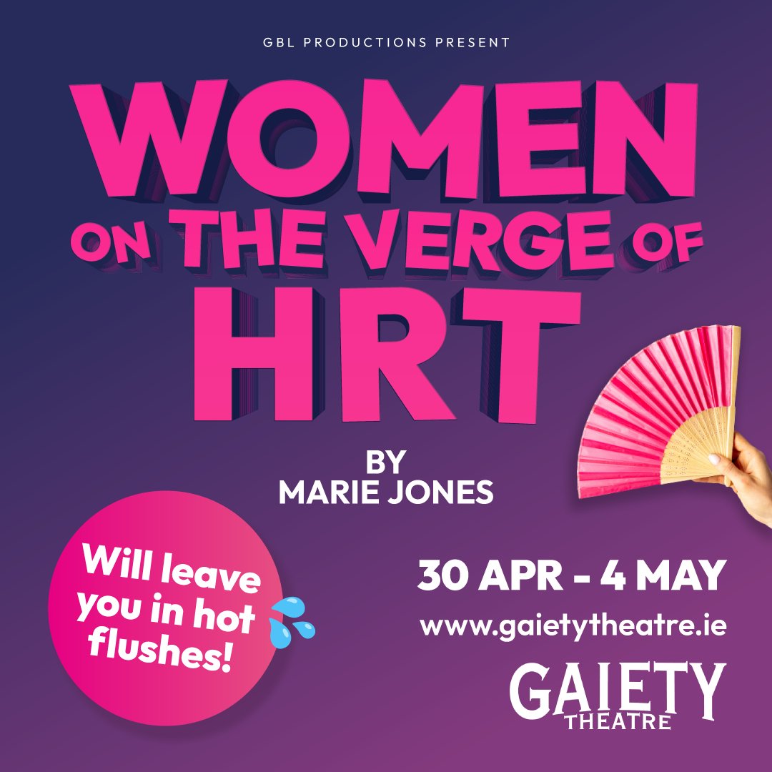 After a 10 year absence from the Dublin stage, Marie Jones’ (Stones in His Pockets) hilarious comedy 'Women on the Verge of HRT' is back and bigger than ever and is coming to @gaiety_theatre from April 30th – May 4th! 🎟️Book now – gaietytheatre.ie/events/women-o…