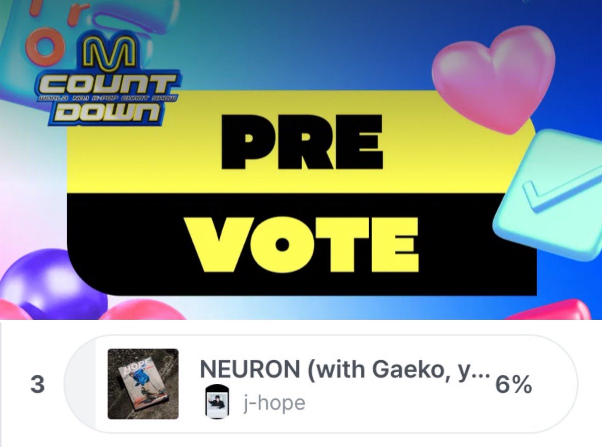 [🎤] M COUNTDOWN: PRE-VOTE j-hope 'NEURON' is nominated this week for M COUNTDOWN pre-vote. 🚨Remember that winning the vote isn’t enough! We need to: ✅WIN the pre-vote by a HUGE gap ✅Increase streams on YouTube, Spotify and Apple Music by A LOT 🗓 4/13 ~ 4/15, 11:59pm KST…