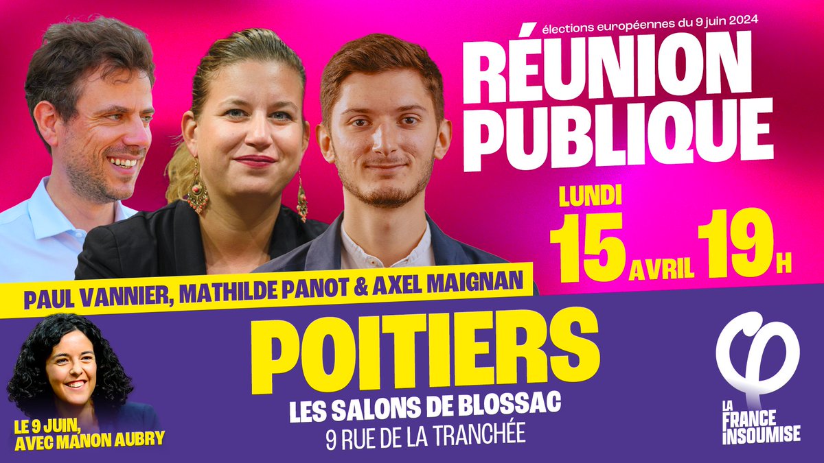 📆 Rendez-vous ce lundi 15 avril à 19h pour une réunion publique à Poitiers avec @MathildePanot et @AxMaignan candidat sur la liste de l'#UnionPopulaire de @ManonAubryFr !