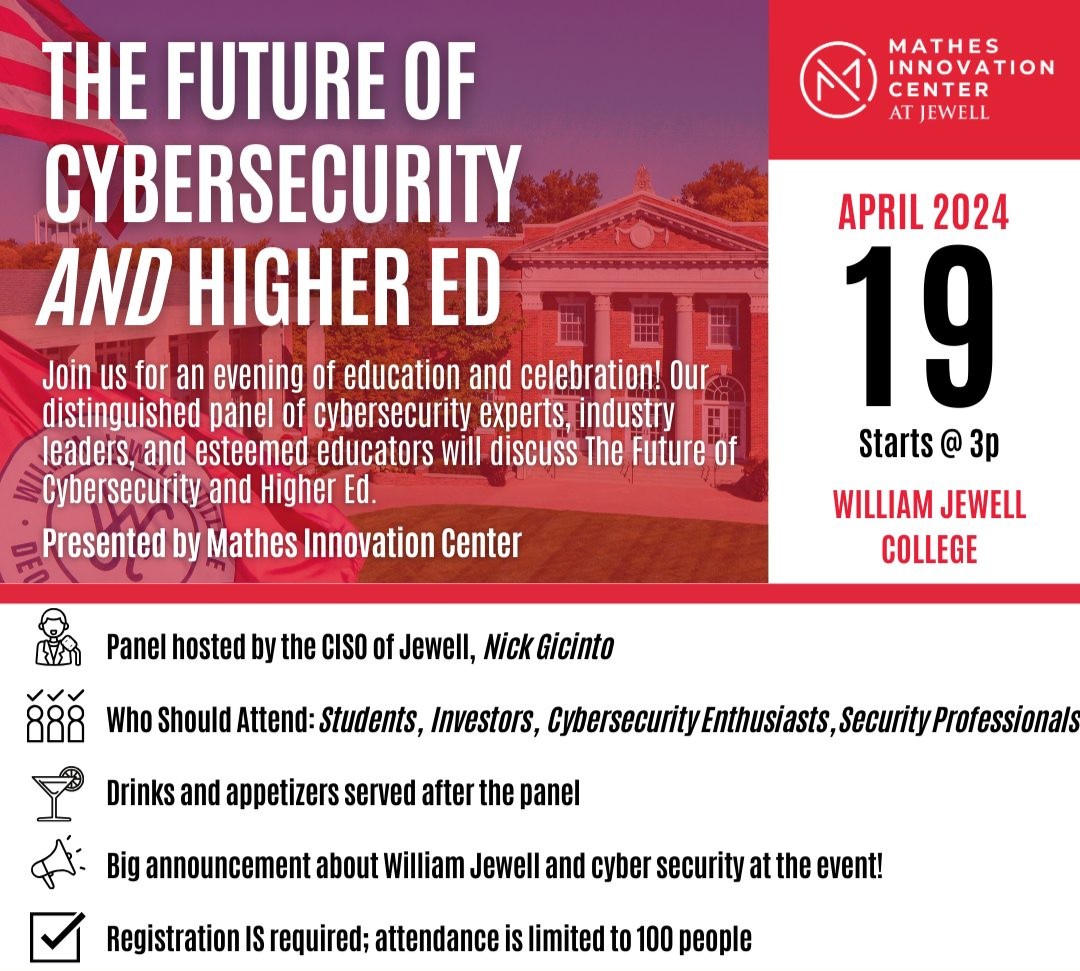 The Mathes Innovation Center and Jewell CSIO Nick Gicinto will host a panel on cybersecurity and higher education on Friday, April 19, at 3 p.m. Guests will include cybersecurity experts, industry leaders and esteemed educators. Registration is required: bit.ly/3PZcBDu