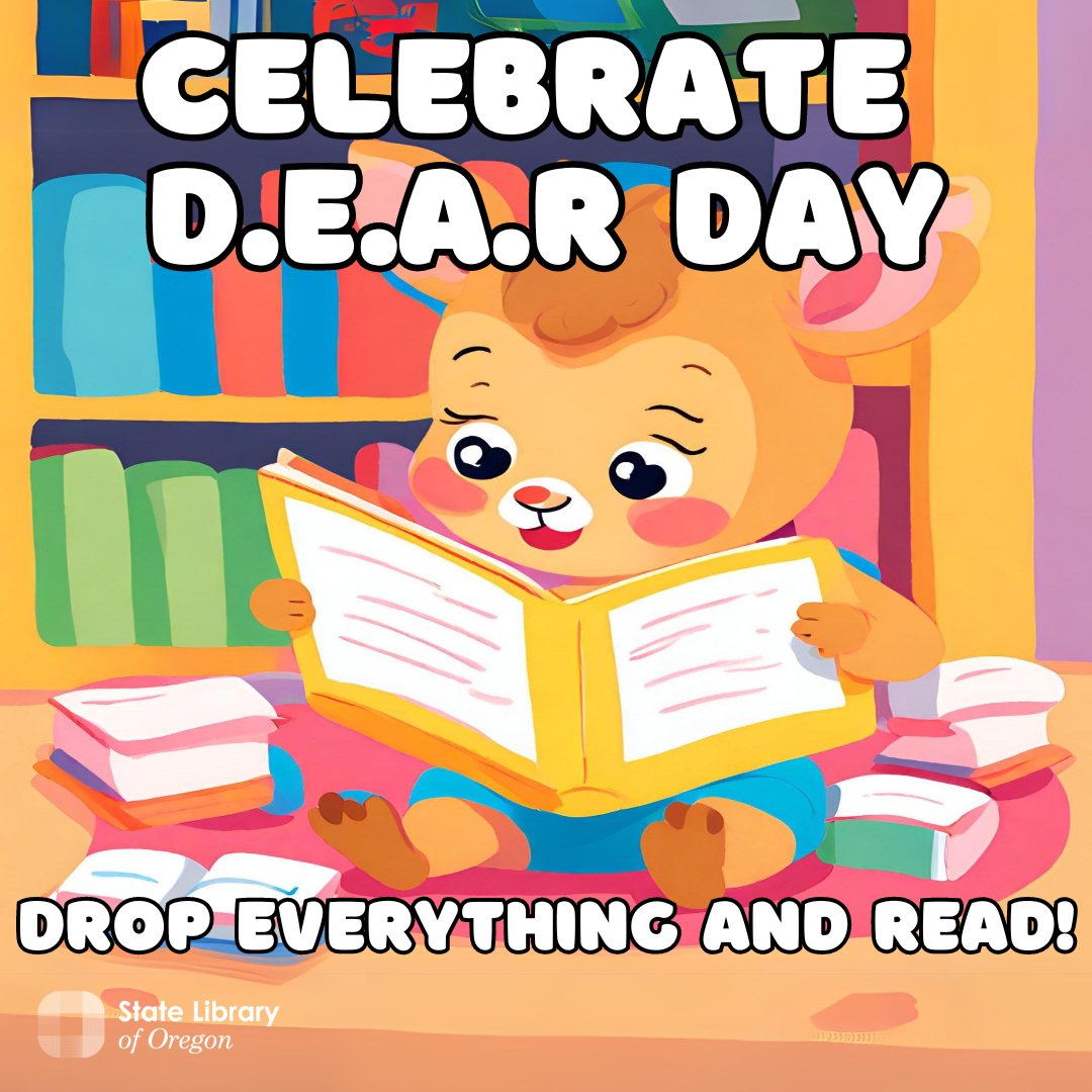 It's DEAR day , Drop Everything And Read! Tell us what titles are you prioritizing over everything else today 📖📕🦌

#SLO #DEARDAy #StateLibraryOfOregon