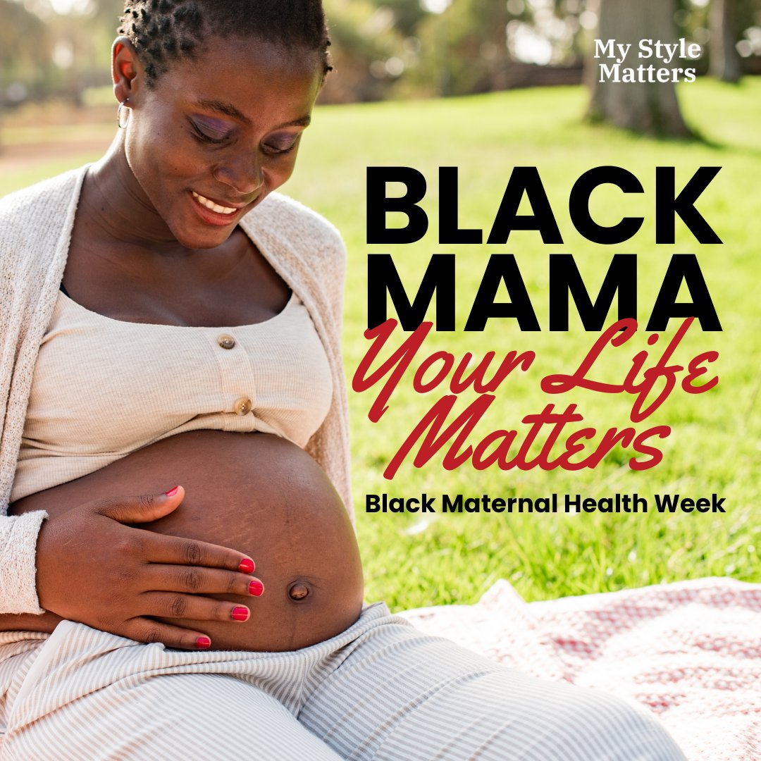 It's Black Maternal Health Week. Black women in the US are three times more likely to die from pregnancy-related causes than white women. Let's advocate for better outcomes and equitable access to care. Share to support! #BlackMaternalHealthWeek #MyStyleMatters