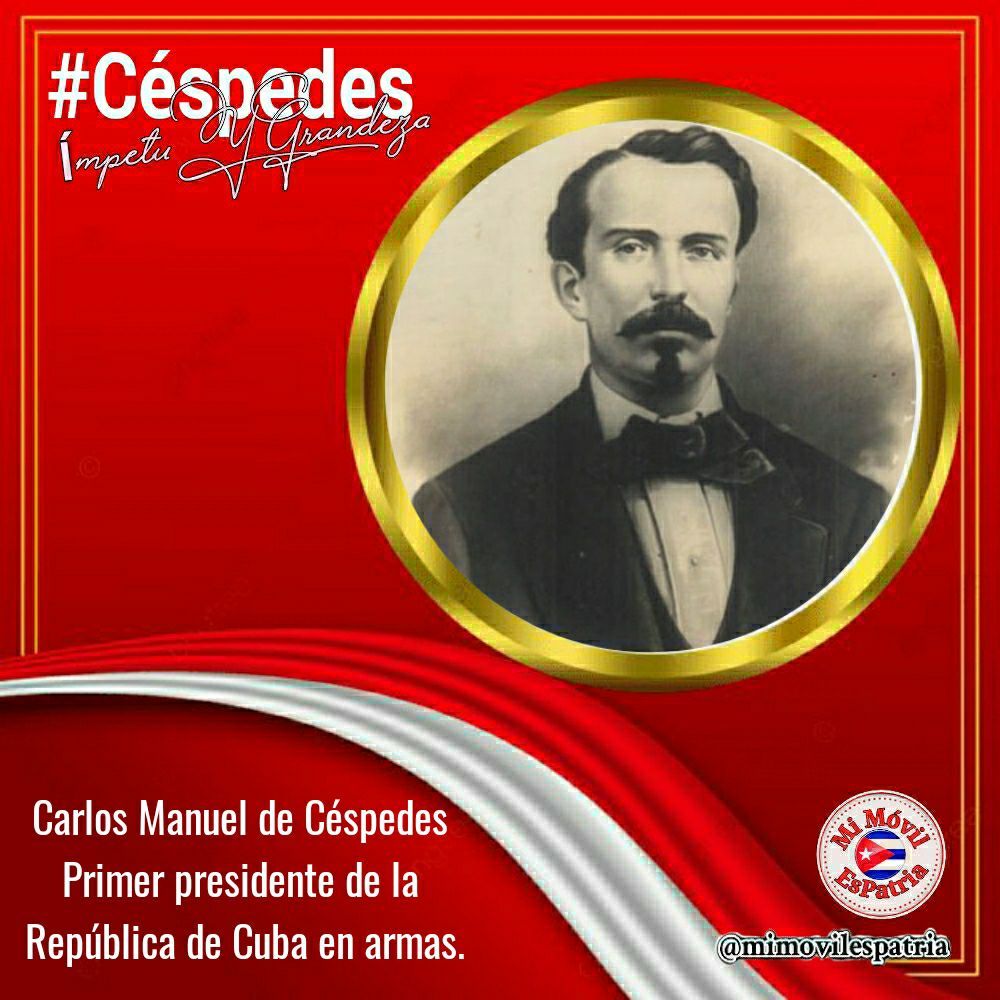 #MartiVive narró con su prosa inigualable: el 12 de abril de 1869, en Guáimaro, 'de pie juró la ley de la República el presidente Carlos Manuel de Céspedes'. El Padre de la Patria está siempre en la memoria y el corazón de todos.

#SanctiSpíritusEnMarcha
#CéspedesImpetuYGrandeza