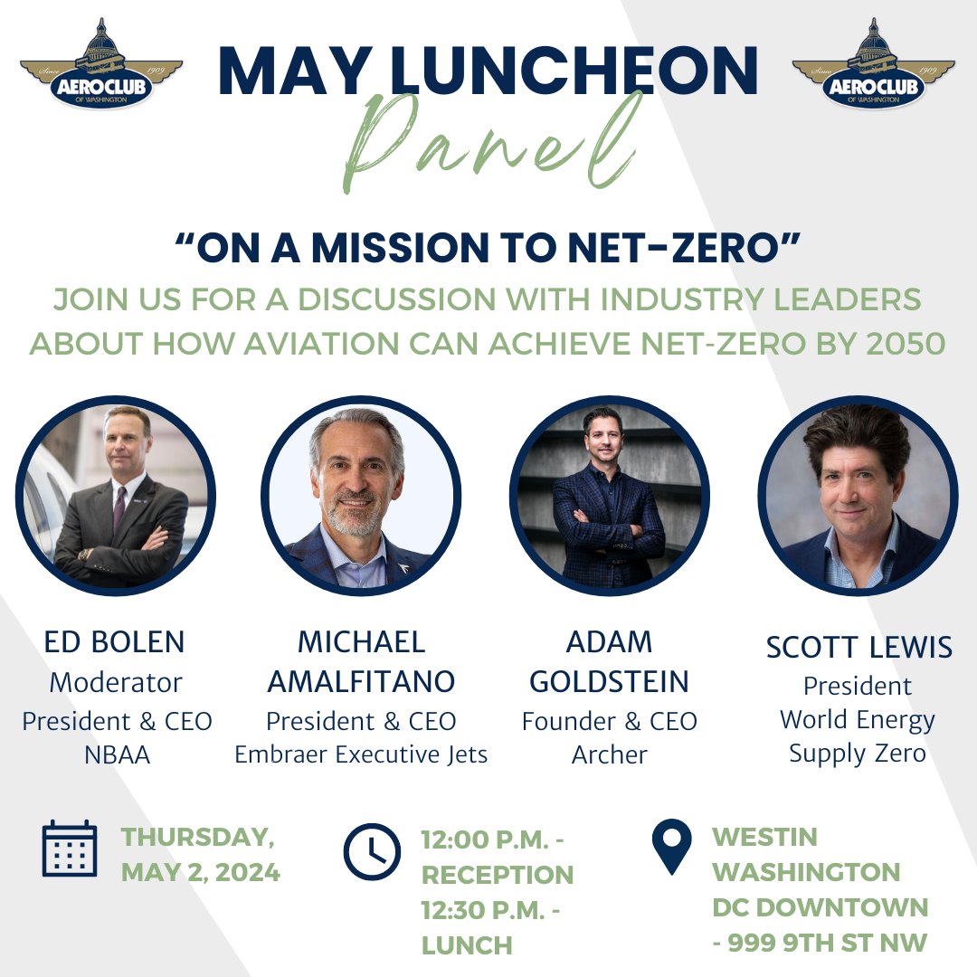 Join the Aero Club on May 2nd for our luncheon panel - 'On a Mission to Net-Zero' - featuring @EdwardBolen, @NBAA; Michael Amalfitano, @embraer; @adamgoldstein13, @ArcherAviation; and Scott Lewis, @NewsWorldEnergy ✈️🌎🍃 Reserve your seat today➡️ aeroclub.org/may-2-2024-lun…