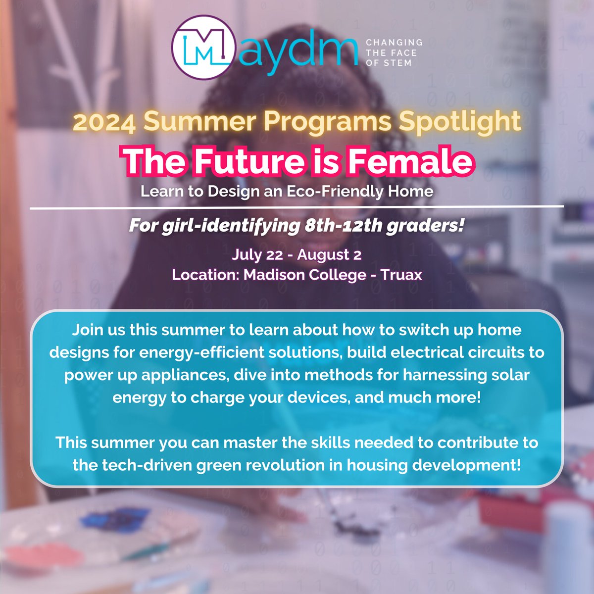 Girls, we invite you to ignite your passion for sustainability this summer with Maydm! Join The Future is Female where you will explore the intricacies of designing an eco-friendly home. Spaces are limited, so secure your future STEMinist’s spot today! maydm.org/programs/the-f…