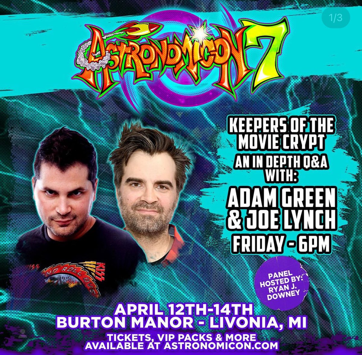 Today at 6pm!
@Adam_Fn_Green and I hit the panel stage at @AstronomiconMI to discuss movies, @MovieCrypt HOLLISTON and more…hosted by @ryandowney w/ photo ops at 8pm! 
See you there!