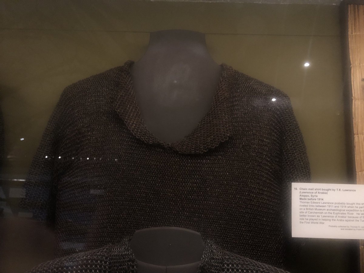 A chainmail shirt bought in Syria by Lawrence of Arabia. Oxford just has stuff like that...