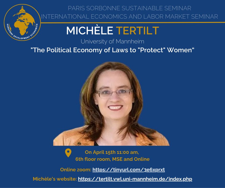 [ 🚨 PSSD-IELM SEMINAR - April 15TH 🚨 ]

<a href="/TertiltMichele/">Michele Tertilt</a> from University of Mannheim will present the seminar on Monday!

📝"The Political Economy of Laws to "Protect" Women"

📍11:00 am 👇:
pantheonsorbonne.zoom.us/j/94822459595?…
