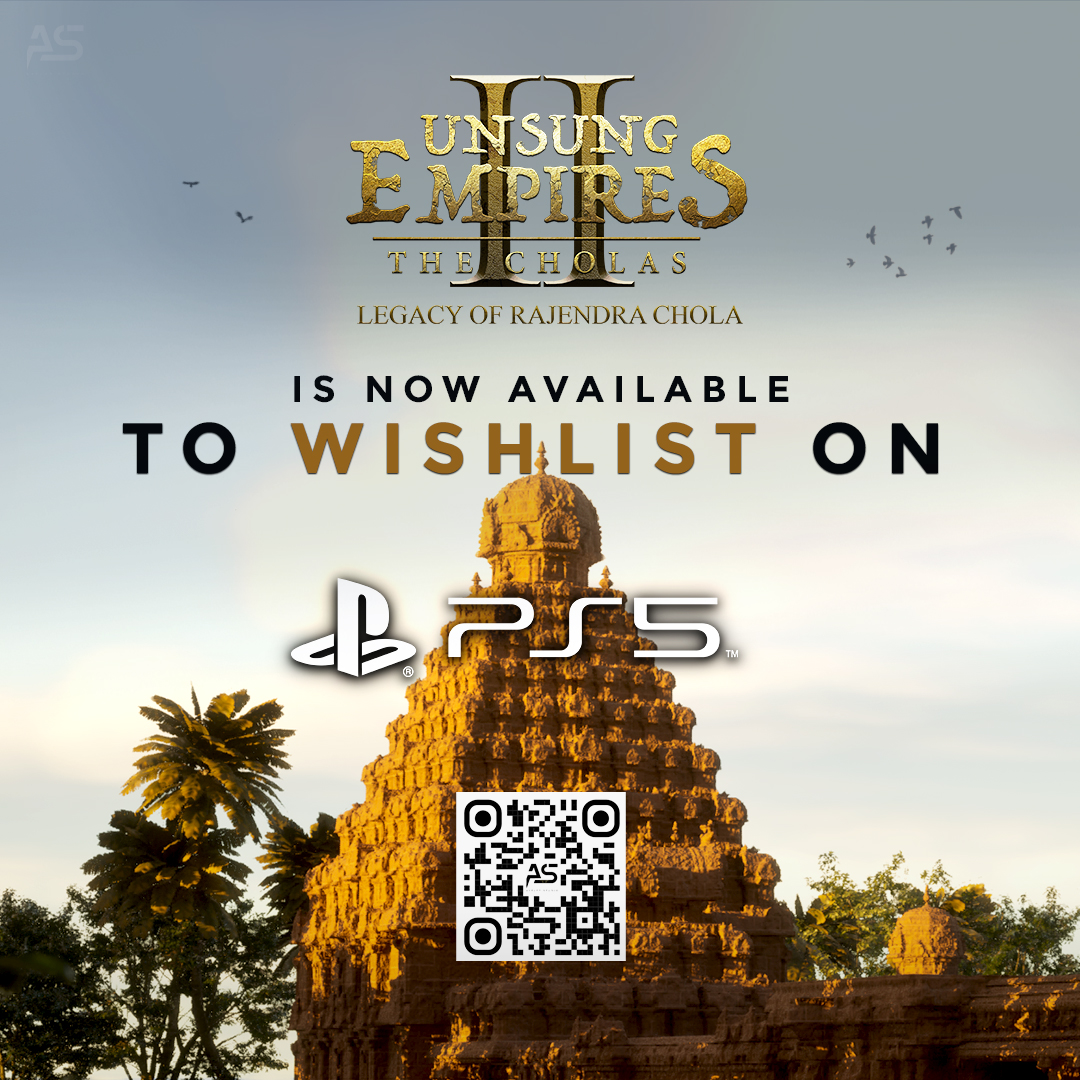 Exciting News! You can now wishlist 'Unsung Empires: The Cholas II Legacy of Rajendra Chola' on PS5 - store.playstation.com/en-us/concept/…

#unsungempires #TheCholas #tamilgame #GamerCommunity #VideoGames #cholaempire #FunGaming #gamedev #playstation5 #wishlist