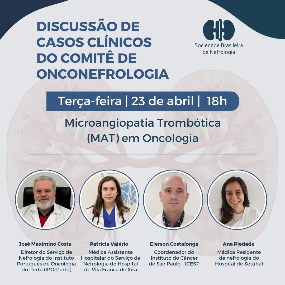 O Grupo de Onconefrologia da SPN organizacom o congénere @SBNefrologia , webinars que consistem em apresentação de casos clínicos, discussão e revisão teórica no âmbito da Onconefrologia. O próximo webinar será sobre MAT em Oncologia, no dia 23 de abril às 22 Horas de Portugal.