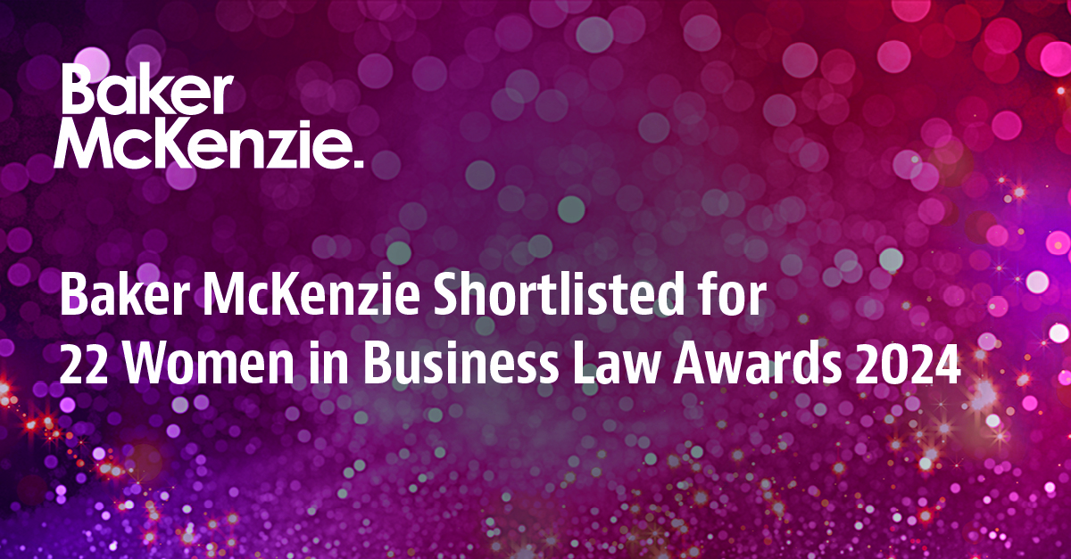 We are pleased to announce that Baker McKenzie and Estudio Echecopar, member firm of Baker & McKenzie International, have been shortlisted for 22 Women in Business Law Americas Awards. Read the list of our 2024 finalists here: bmcknz.ie/3VWpsdn