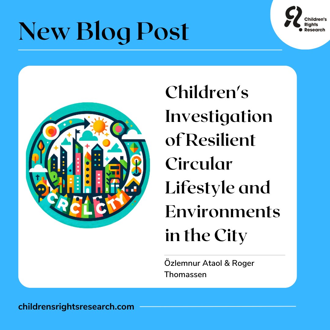 NEW BLOG🚨🚨🚨 📢Children's Investigation of Resilient Circular Lifestyle and Environments in the City. Check our website to read the blog: childrensrightsresearch.com/stories/?view=…