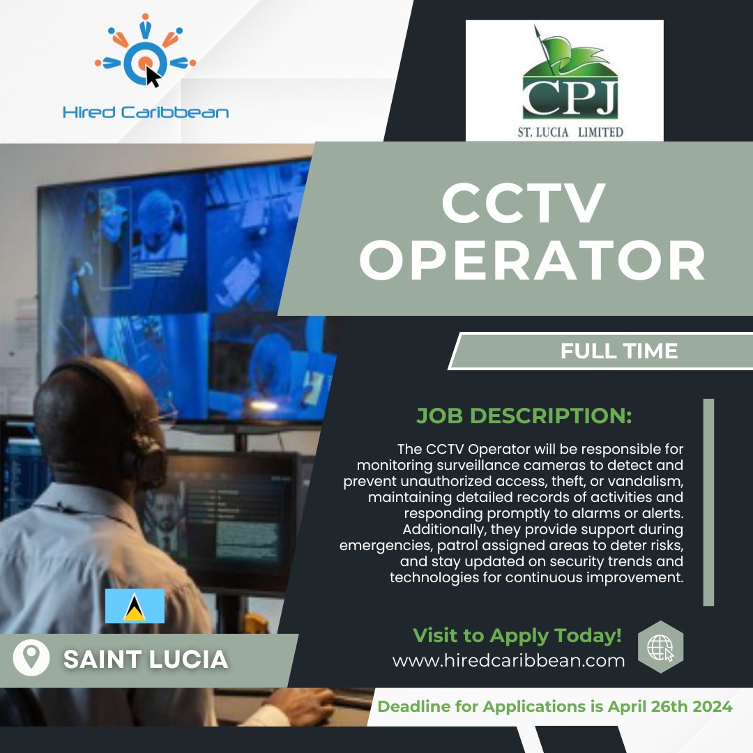 hiredcaribbean's tweet image. CPJ St. Lucia, a leading Food and Beverage Distribution company is actively searching for a reliable and dependable CCTV Operator. 

To learn more and apply visit hiredcaribbean.com/job/cctv-opera…

Deadline: April 26th 2024.
#Job #Career #cctvoperator #Vacancy #StLucia #hiredcaribbean